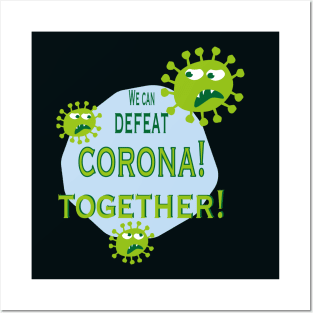 we can defeat corona together Posters and Art